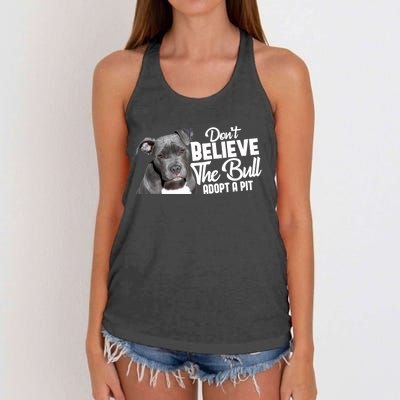 Don't Believe The Bull Adopt A Pit Gift Pitbull Lovers Rescue Gift Women's Knotted Racerback Tank