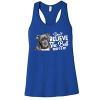 Don't Believe The Bull Adopt A Pit Gift Pitbull Lovers Rescue Gift Women's Racerback Tank