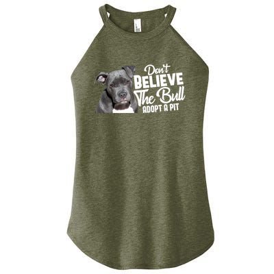 Don't Believe The Bull Adopt A Pit Gift Pitbull Lovers Rescue Gift Women's Perfect Tri Rocker Tank