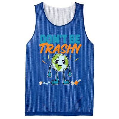 Dont Be Trashy Earth Design Great Gift Mesh Reversible Basketball Jersey Tank