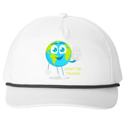 Dont Be Trashy Funny Earth Day Recycling Recycle Reuse Joke Gift Snapback Five-Panel Rope Hat