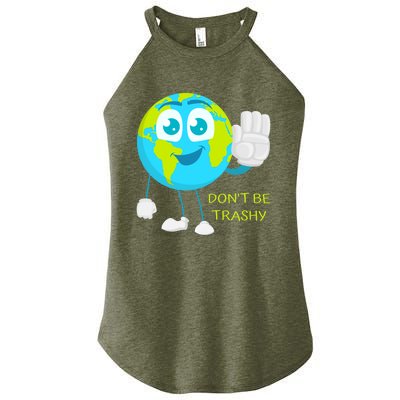 Dont Be Trashy Funny Earth Day Recycling Recycle Reuse Joke Gift Women’s Perfect Tri Rocker Tank