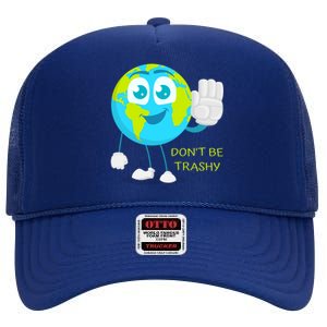 Dont Be Trashy Funny Earth Day Recycling Recycle Reuse Joke Gift High Crown Mesh Back Trucker Hat