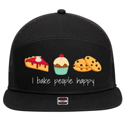 Dessert Baking Themed Gift I Bake People Happy 7 Panel Mesh Trucker Snapback Hat