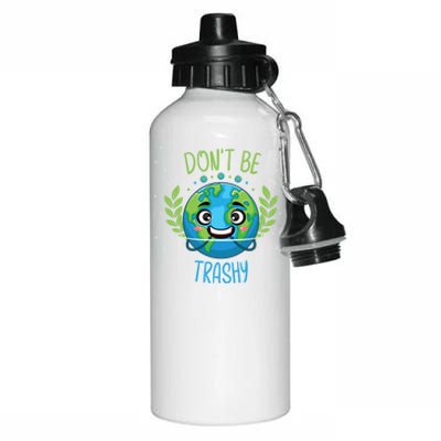 Don’t Be Trashy Cool Gift Aluminum Water Bottle 