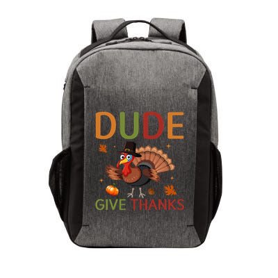 Dude Be Thankful Funny Thanksgiving Turkey Vector Backpack