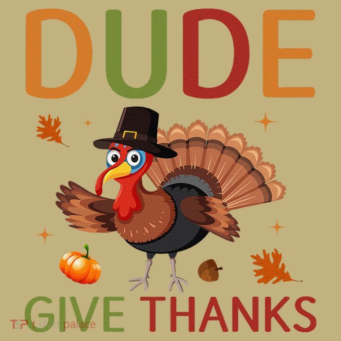 Dude Be Thankful Funny Thanksgiving Turkey Performance Shirt