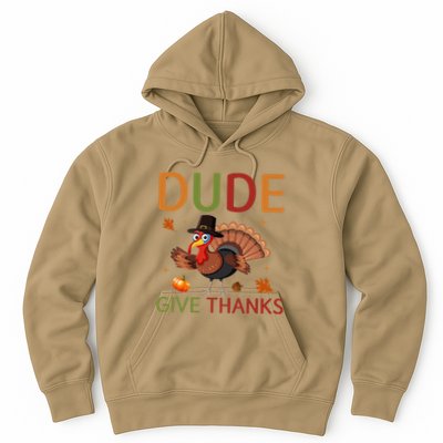 Dude Be Thankful Funny Thanksgiving Turkey Hoodie