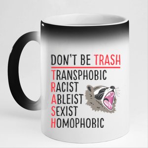 Don't Be Trash Funny Racoon 11oz Black Color Changing Mug