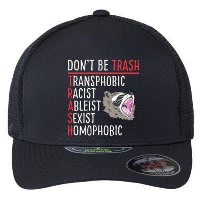 Don't Be Trash Funny Racoon Flexfit Unipanel Trucker Cap