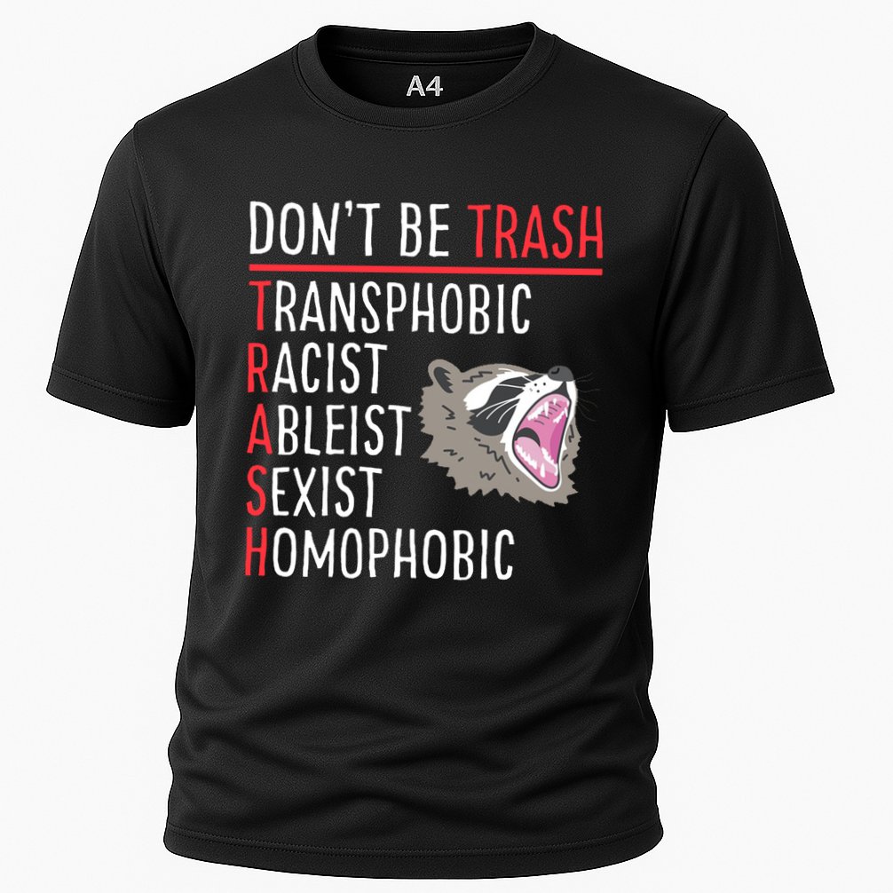 Don't Be Trash Funny Racoon Cooling Performance Crew T-Shirt