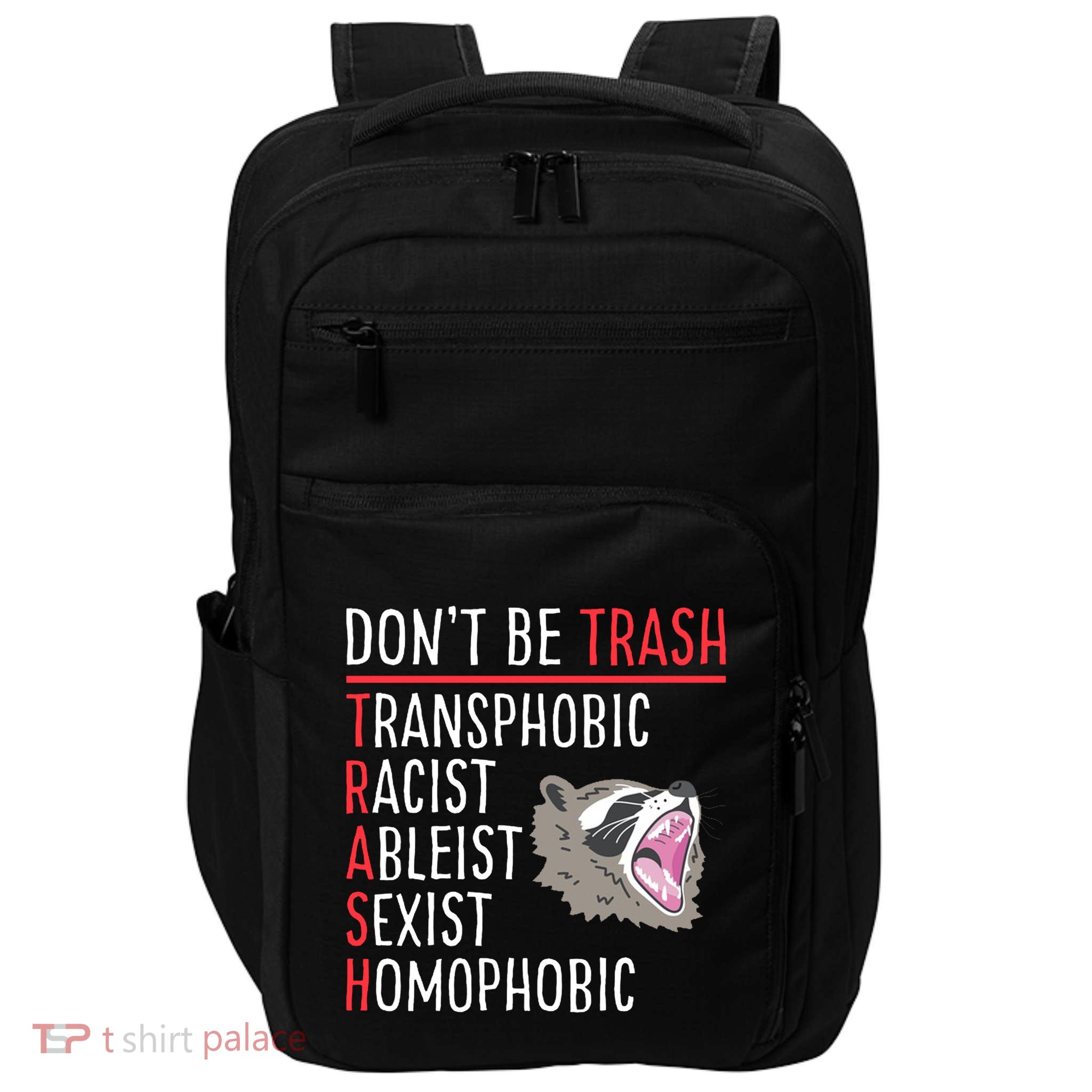 Don't Be Trash Funny Racoon Impact Tech Backpack