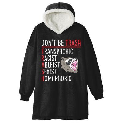 Don't Be Trash Funny Racoon Hooded Wearable Blanket