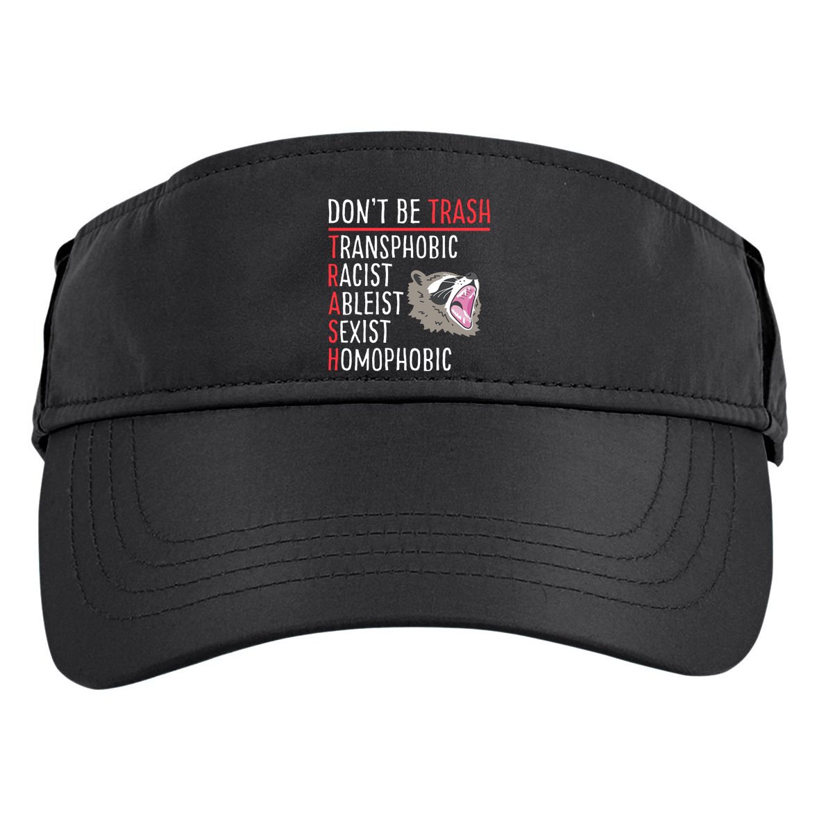 Don't Be Trash Funny Racoon Adult Drive Performance Visor
