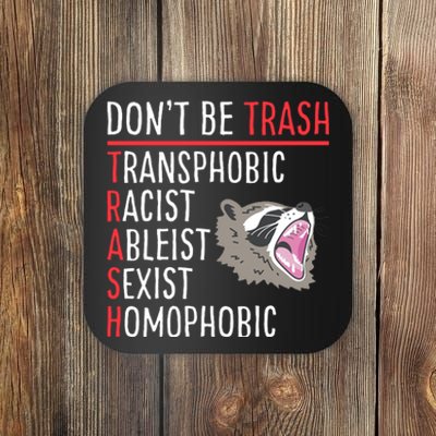 Don't Be Trash Funny Racoon Coaster