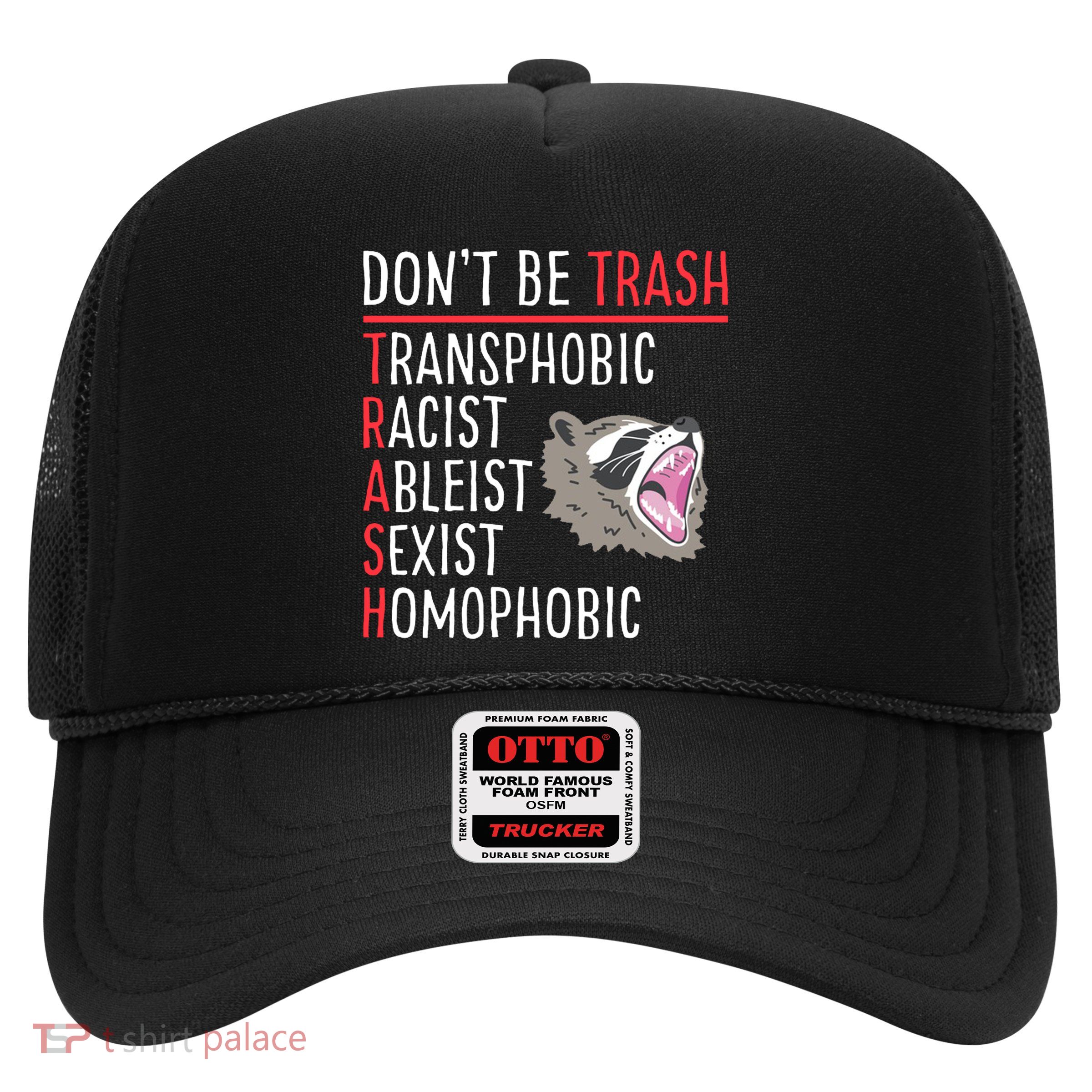 Don't Be Trash Funny Racoon Trucker Hat