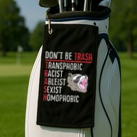 Don't Be Trash Funny Racoon Golf Towel