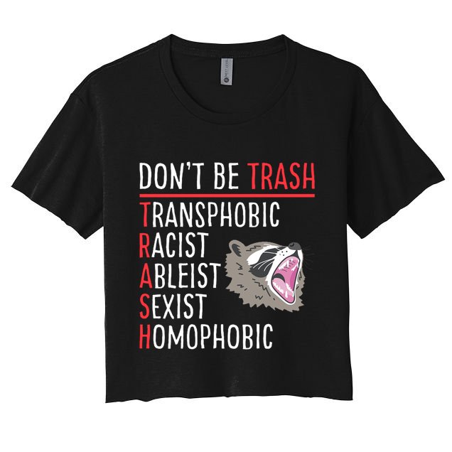 Don't Be Trash Funny Racoon Crop Top