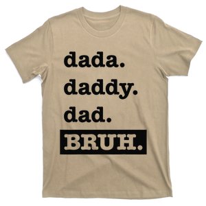 Dad Bruh Top Fathers Day Dada Daddy Dad Bruh Birthday T-Shirt