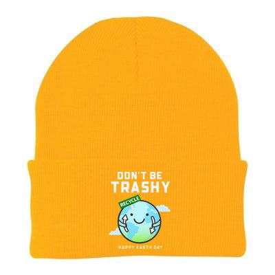 Don't Be Trashy Funny Recycling Women Earth Day Knit Cap Winter Beanie