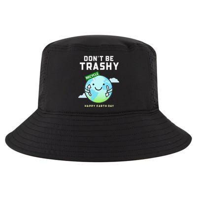 Don't Be Trashy Funny Recycling Women Earth Day Cool Comfort Performance Bucket Hat