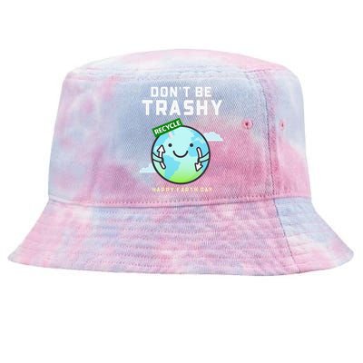 Don't Be Trashy Funny Recycling Women Earth Day Tie-Dyed Bucket Hat