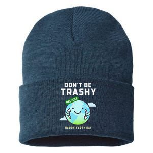 Don't Be Trashy Funny Recycling Women Earth Day Sustainable Knit Beanie