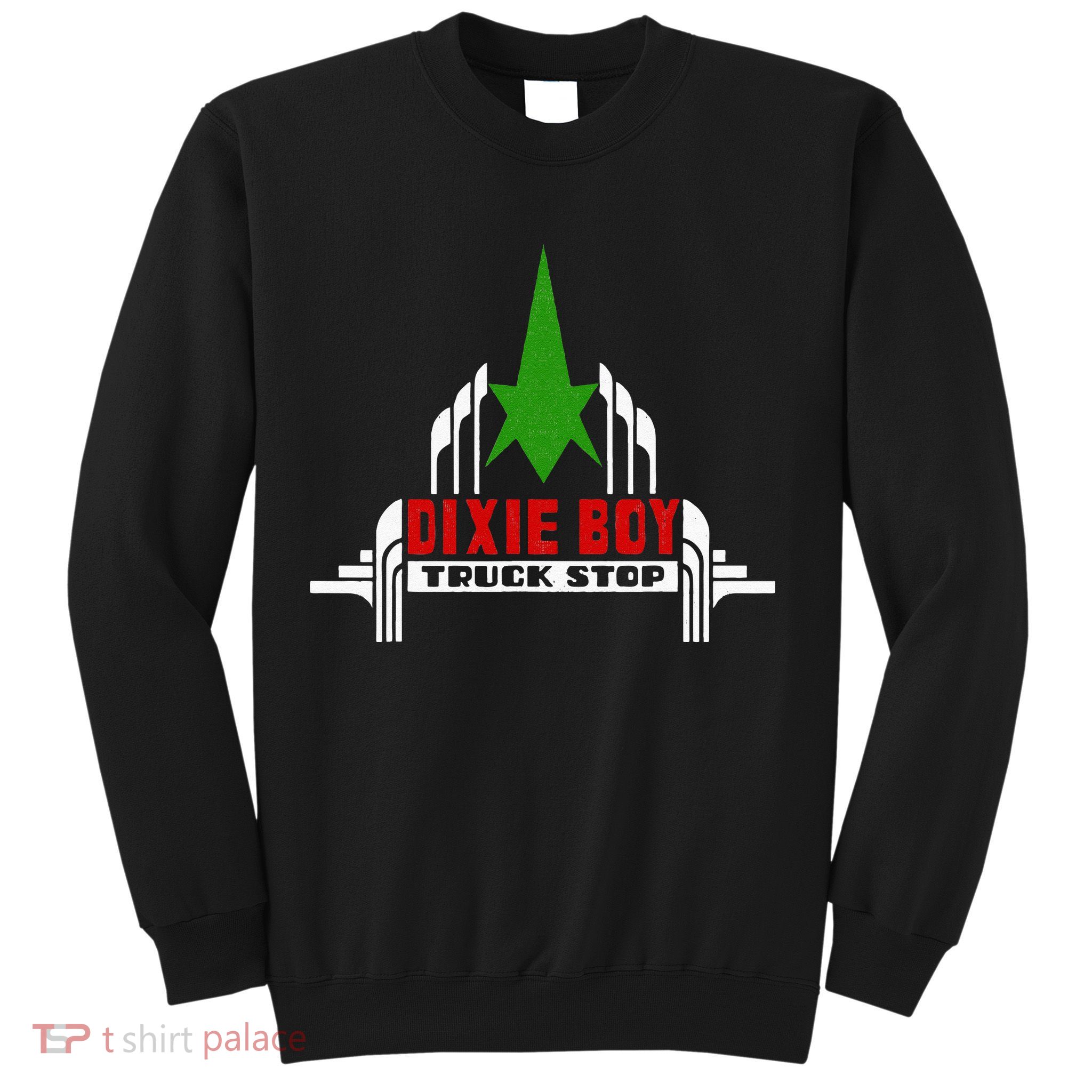 Dixie Boy Truck Stop Maximum Funny Overdrive Sweatshirt