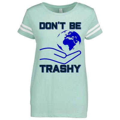 Don't Be Trashy Enza Ladies Jersey Football T-Shirt