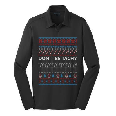 DonT Be Tachy Ugly Christmas Sweater Funny Gift Funny Gift Silk Touch Performance Long Sleeve Polo