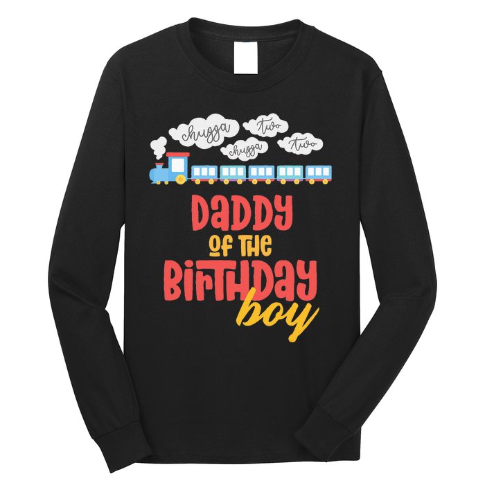 Daddy Birthday Train I'm 2 Two Yr Old Chugga Engine Long Sleeve Shirt