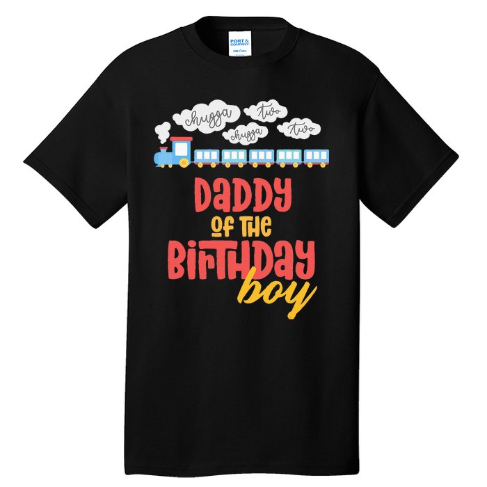 Daddy Birthday Train I'm 2 Two Yr Old Chugga Engine Tall T-Shirt