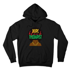 Dope Black Therapist Black Wo Are Dope Black History Hoodie