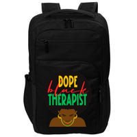 Dope Black Therapist Black Wo Are Dope Black History Impact Tech Backpack