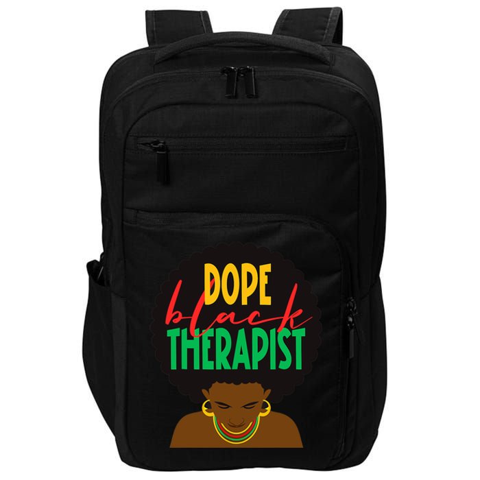 Dope Black Therapist Black Wo Are Dope Black History Impact Tech Backpack