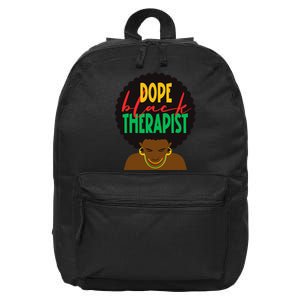 Dope Black Therapist Black Wo Are Dope Black History 16 in Basic Backpack