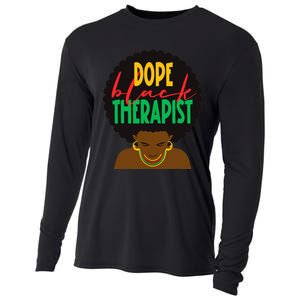 Dope Black Therapist Black Wo Are Dope Black History Cooling Performance Long Sleeve Crew