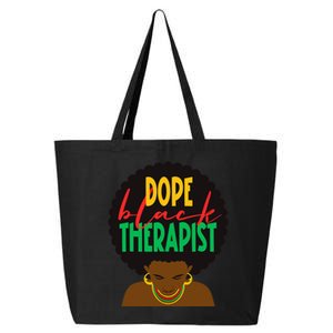 Dope Black Therapist Black Wo Are Dope Black History 25L Jumbo Tote