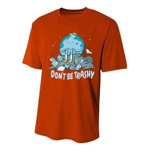 Dont Be Trashy Globe Earth Day Nature Lover Activist Ecology Cute Gift Performance Sprint T-Shirt