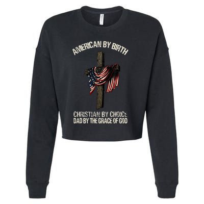 Dad By The Grace Of God Vintage Funny Gift Cropped Pullover Crew