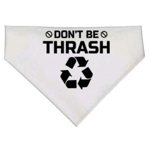 Dont Be Trashy Funny Recycle Icon Trash Collector Gift USA-Made Doggie Bandana