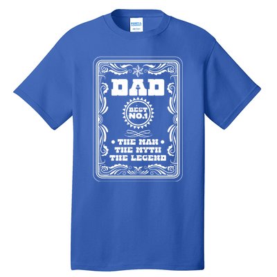 Dad Best The The Myth The Legend Fathers Day Dad Gift Tall T-Shirt