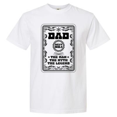 Dad Best The The Myth The Legend Fathers Day Dad Gift Garment-Dyed Heavyweight T-Shirt