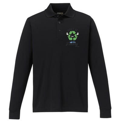 Dont Be Trashy Recycling Earth Lover Zero Waste Anti Trash Gift Performance Long Sleeve Polo