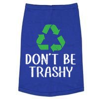 Dont Be Trashy Wildlife Conservation Earth Day Gift Doggie Tank