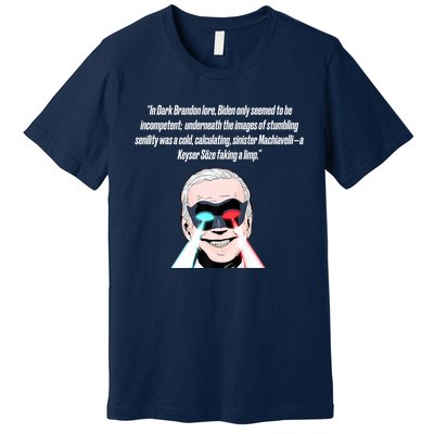 Dark Brandon Trendy Sarcastic Dark Brandon Meme US Shirt Premium T-Shirt