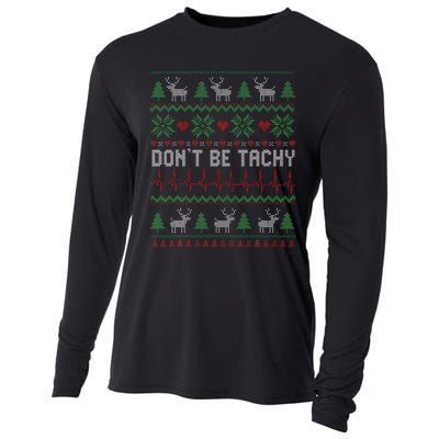 DonT Be Tachy Cardiac Nurse Ugly Christmas Cardiac Icu Xmas Gift Cooling Performance Long Sleeve Crew