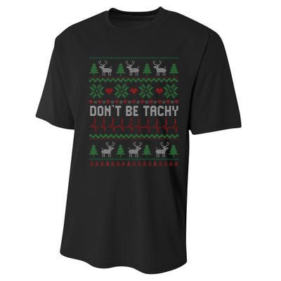 DonT Be Tachy Cardiac Nurse Ugly Christmas Cardiac Icu Xmas Gift Performance Sprint T-Shirt