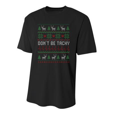 DonT Be Tachy Cardiac Nurse Ugly Christmas Cardiac Icu Xmas Gift Youth Performance Sprint T-Shirt