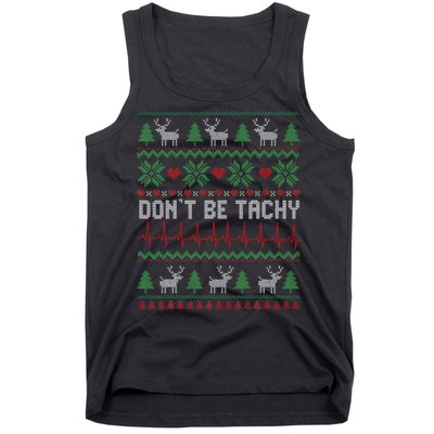 DonT Be Tachy Cardiac Nurse Ugly Christmas Cardiac Icu Xmas Gift Tank Top